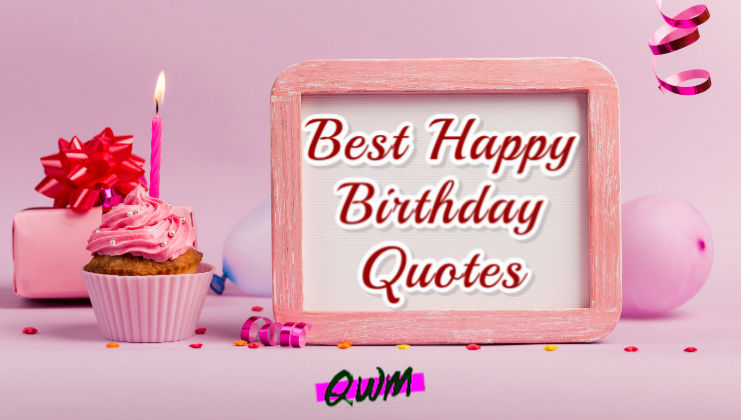best happy birthday quotes
