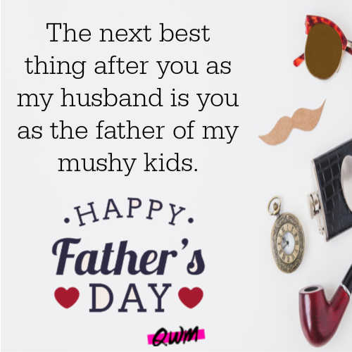 Happy Fathers Day Quotes from Wife