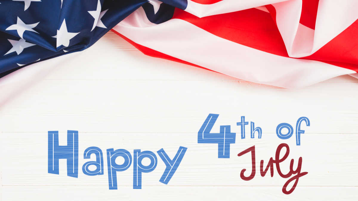 Best 4th of July 2022 Quotes, Happy Fourth Of July Wishes & Messages
