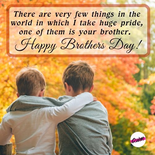 Happy Brothers Day Quotes 2022