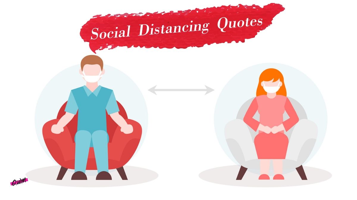 Awesome Social Distancing Quotes With Images & Instagram Captions