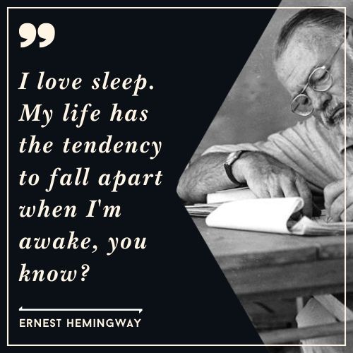 Ernest Hemingway Quotes about Life