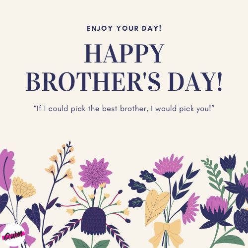 Happy Brothers Day 2022 Quotes