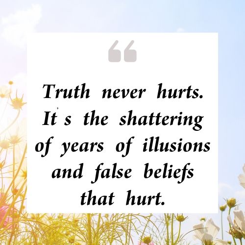Truth hurts quotes 