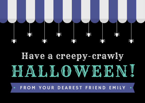 have a creepy-crawly Halloween!