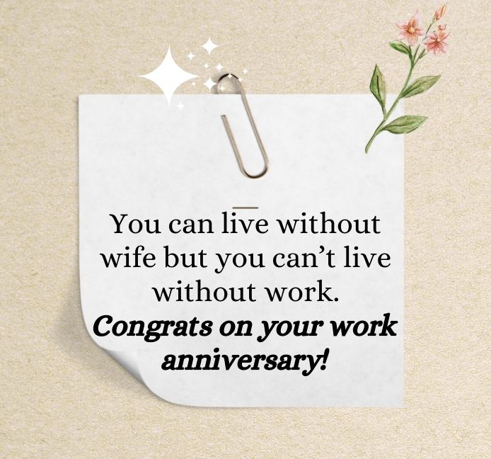 Happy Work Anniversary Quotes