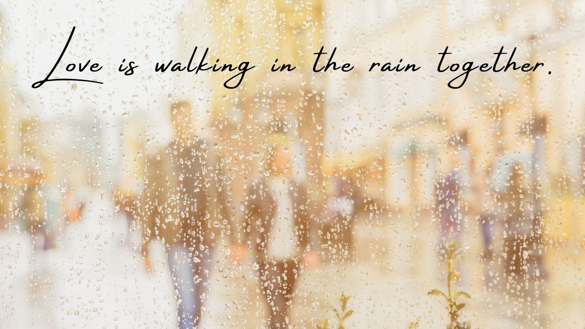 70+ Romantic Love Quotes on Rain to Wet Your Life in Love