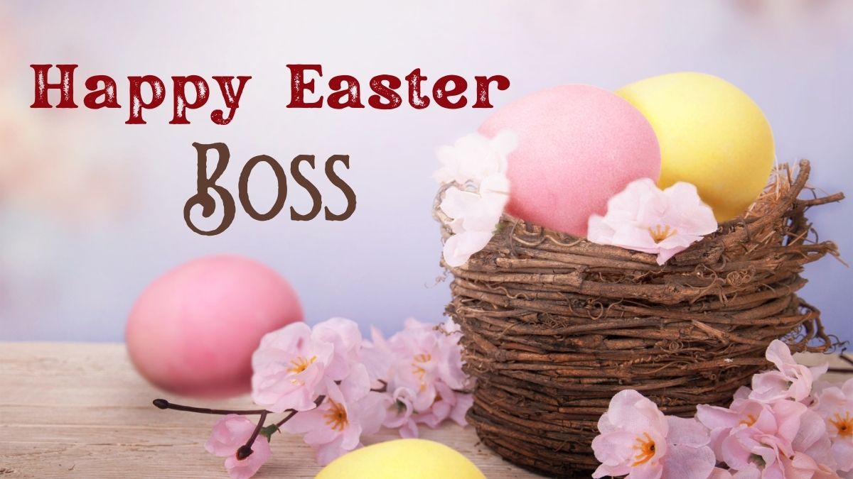 Best Happy Easter Wishes & Messages for Boss