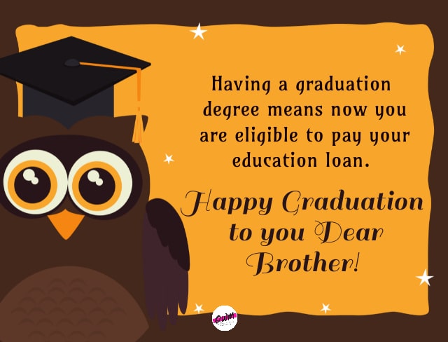 Funny Graduation Wishes for Brother