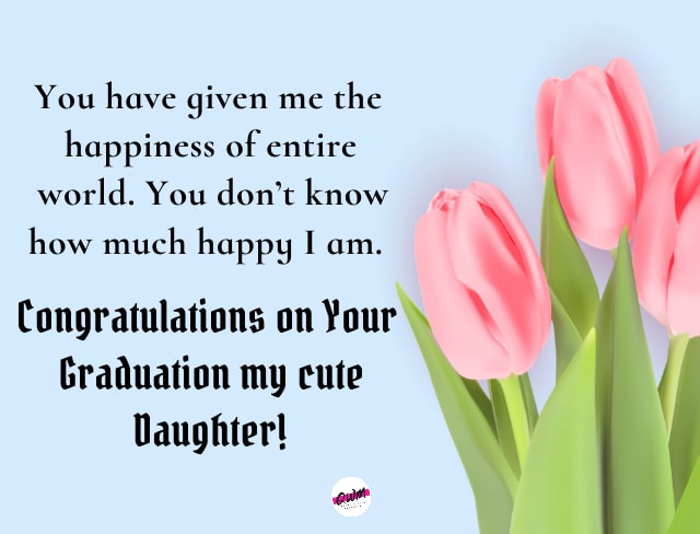 Graduation Wishes for Daughter from Father