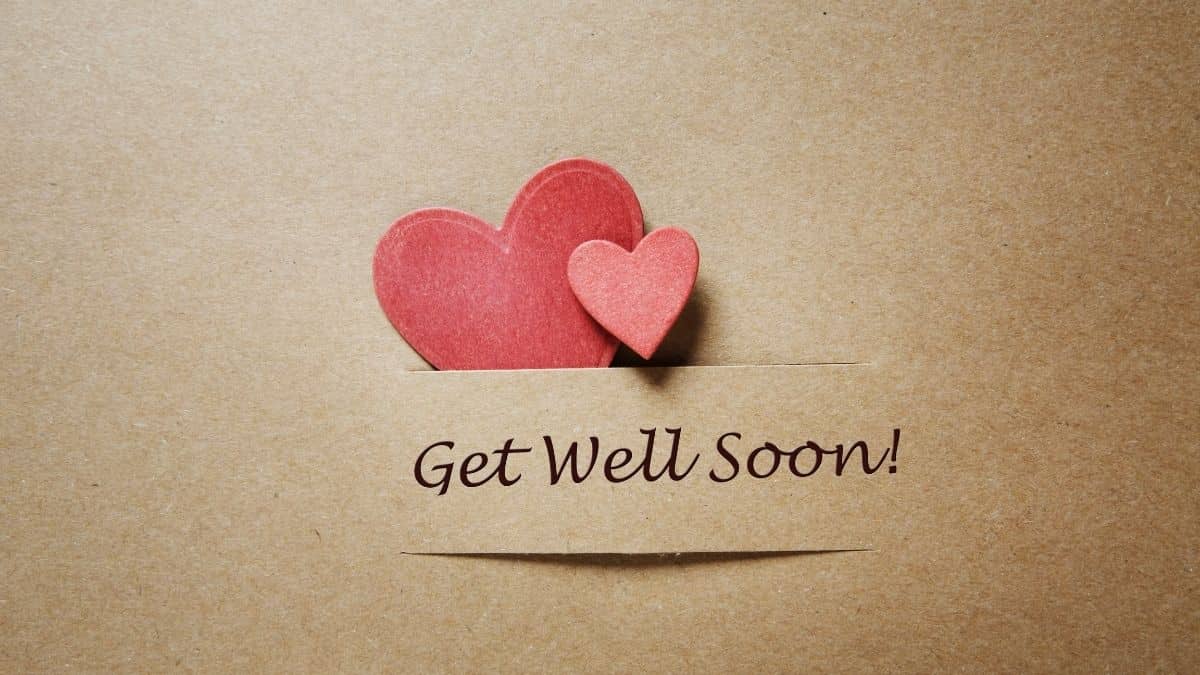 200+ Inspirational Get Well Soon Messages & Quotes | Wishing Speedy Recovery