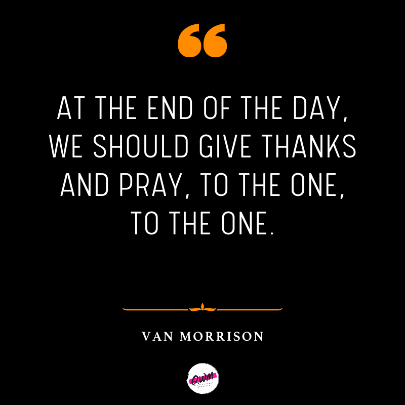 At The End Of The Day Quotes about thanks and pray
