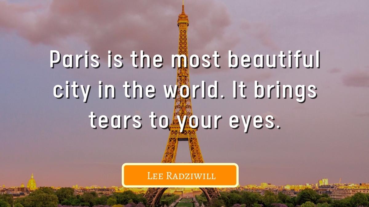 100+ Beautiful Paris Quotes That Depicts The City of Love