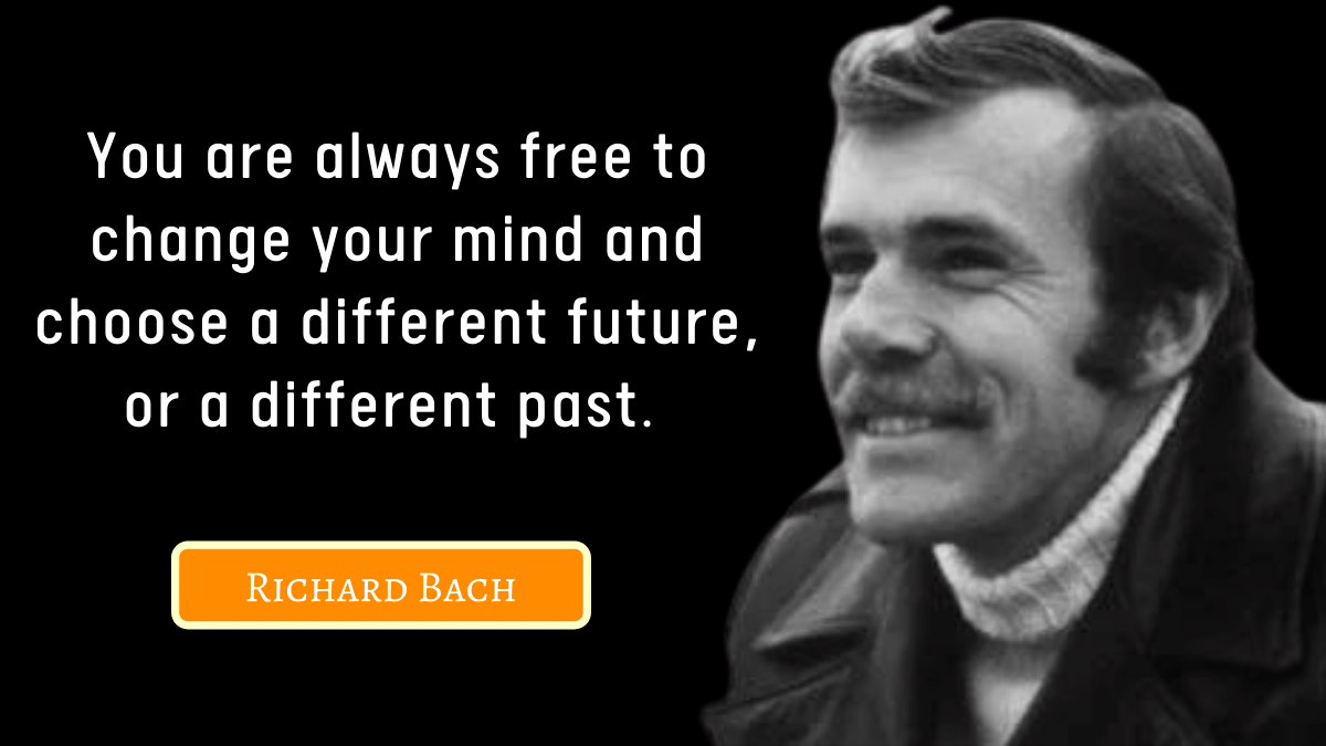 80+ Richard Bach Quotes on Illusions, Family, & Love