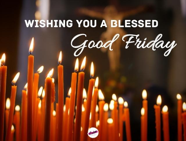 Wishing you a blessed good friday