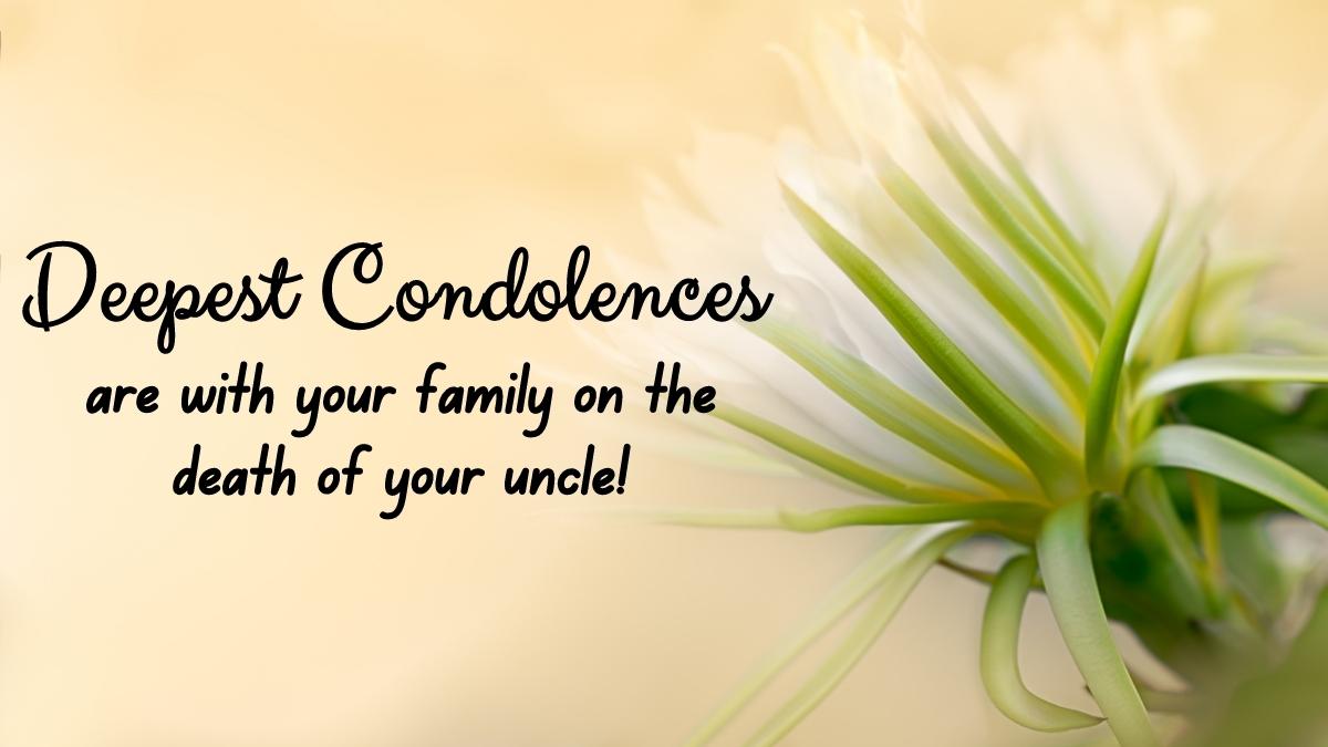 40+ Condolence Messages on Death of Uncle