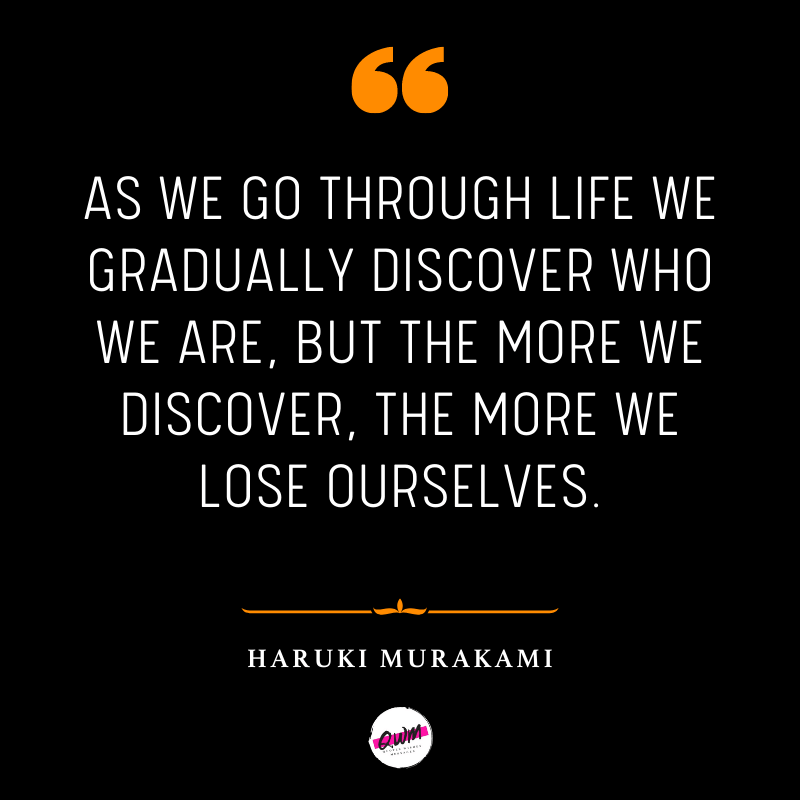 Haruki Murakami Quotes about life