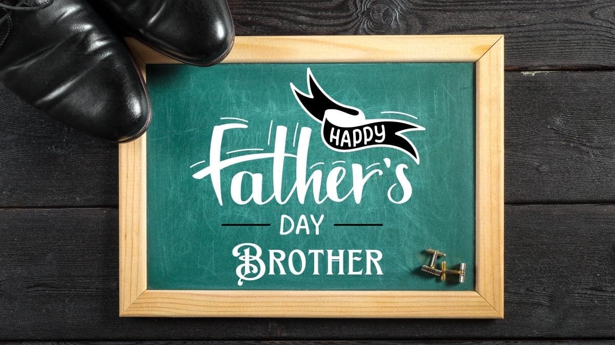 40+ Happy Fathers Day to My Brother Messages, Quotes, Wishes