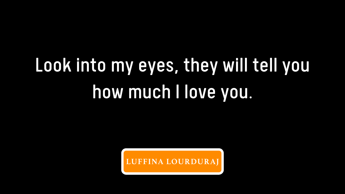 100+ Beautiful Love Quotes About Eyes Oozing Romance