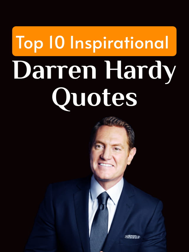 Top 10 Inspirational Darren Hardy Quotes
