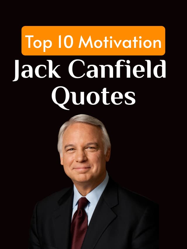 Top 10 Motivational Jack Canfield Quotes