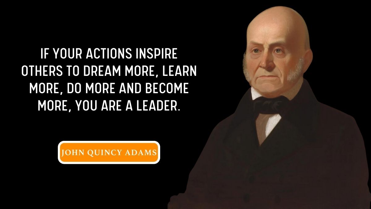 Top 50+ John Quincy Adams Quotes and Sayings with Images